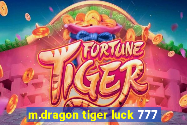 m.dragon tiger luck 777